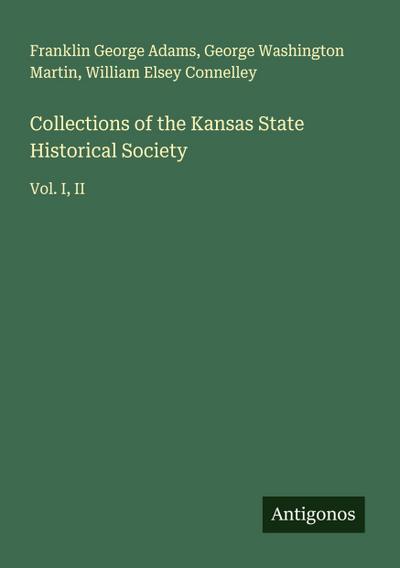 Collections of the Kansas State Historical Society
