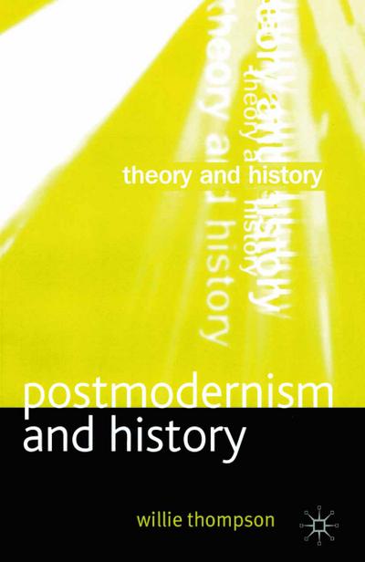 Postmodernism and History