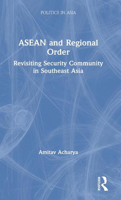 ASEAN and Regional Order