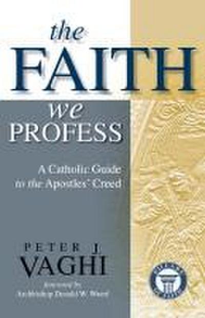 The Faith We Profess
