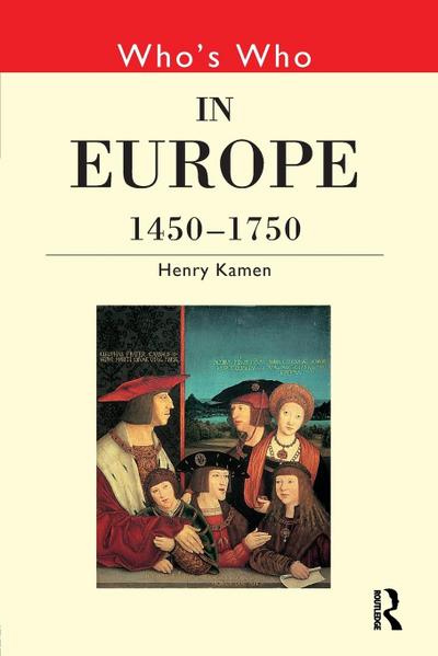 Who’s Who in Europe 1450-1750