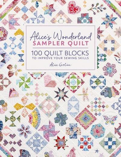 Alice’S Wonderland Sampler Quilt