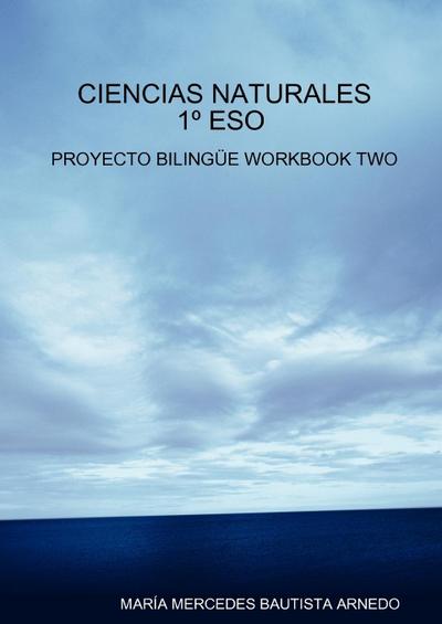 CIENCIAS NATURALES 1º ESO PROYECTO BILINGÜE WORKBOOK TWO