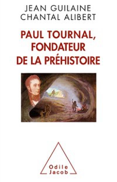 Paul Tournal, fondateur de la prehistoire