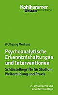 Psychoanalytische Erkenntnishaltungen und Interventionen