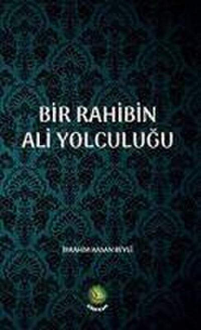 Bir Rahibin Ali Yolculugu