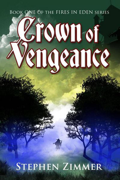 Crown of Vengeance (Fires in Eden, #1)
