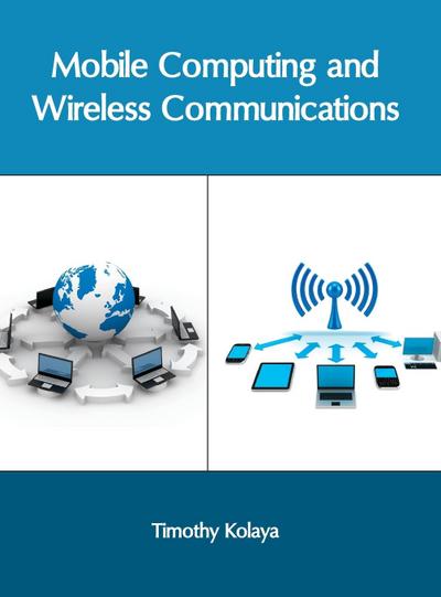 Mobile Computing and Wireless Communications