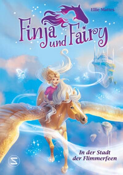 Finja und Fairy 02: In der Stadt der Flimmerfeen