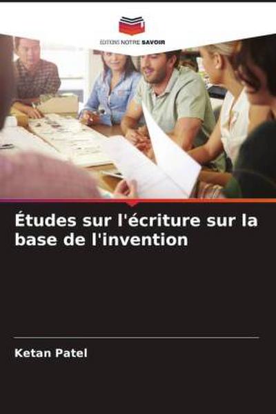 Études sur l’écriture sur la base de l’invention