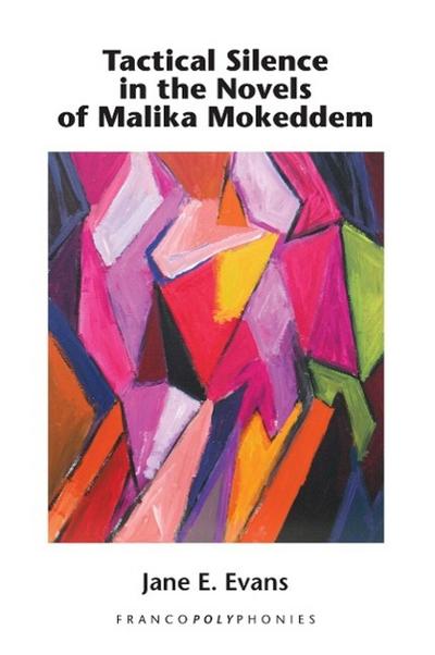 Tactical Silence in the Novels of Malika Mokeddem