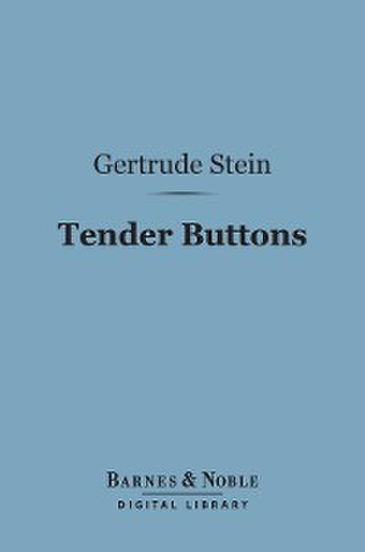 Tender Buttons (Barnes & Noble Digital Library)