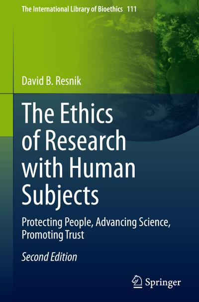 The Ethics of Research with Human Subjects