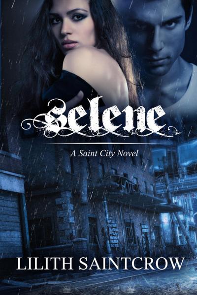 Selene (A Saint City Novel)