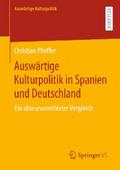 Auswärtige Kulturpolitik in Spanien und Deutschland