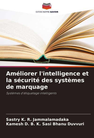 Améliorer l’intelligence et la sécurité des systèmes de marquage