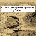 A Tour Through the Pyrenees