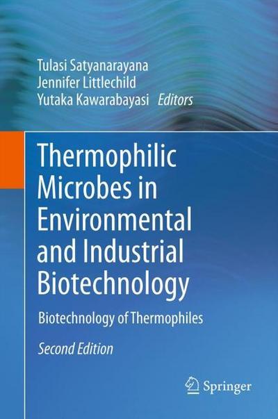 Thermophilic Microbes in Environmental and Industrial Biotechnology