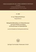 Biologische Behandlung von Kokereiabwasser und seine Wiederverwendung als Brauchwasser im Kokereibetrieb