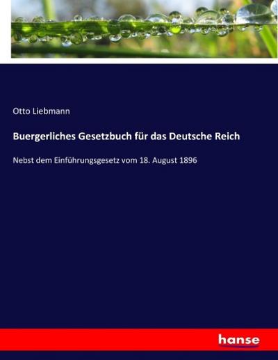 Buergerliches Gesetzbuch für das Deutsche Reich