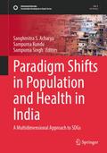 Paradigm Shifts in Population and Health in India