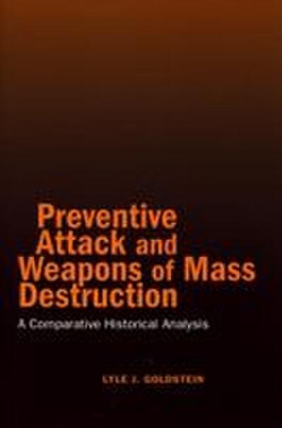 Preventive Attack and Weapons of Mass Destruction