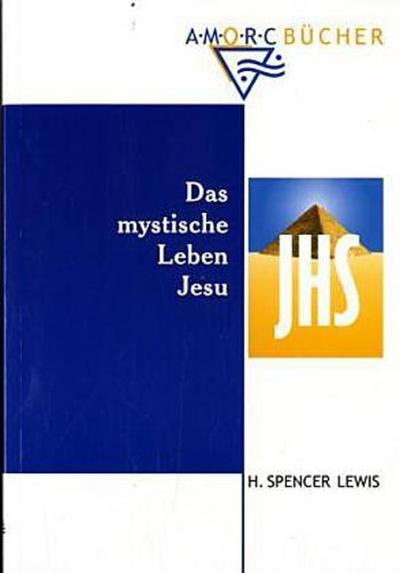 Das mystische Leben Jesu
