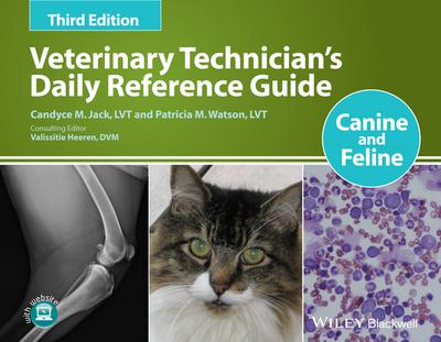 Veterinary Technician’s Daily Reference Guide