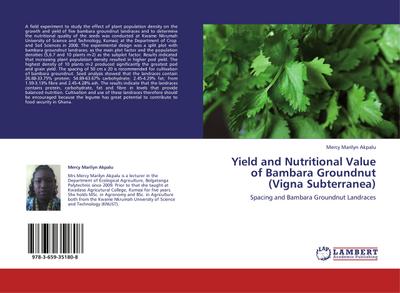 Yield and Nutritional Value of Bambara Groundnut (Vigna Subterranea)