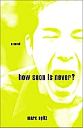 How Soon Is Never?
