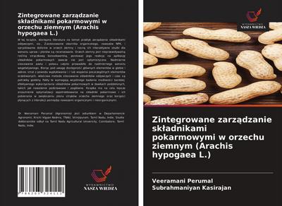 Zintegrowane zarz¿dzanie sk¿adnikami pokarmowymi w orzechu ziemnym (Arachis hypogaea L.)