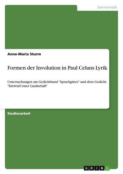 Formen der Involution in Paul Celans Lyrik