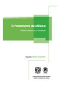 El Parlamento de México. Historia, estructura y funciones,de Cecilia Mora-Donatto