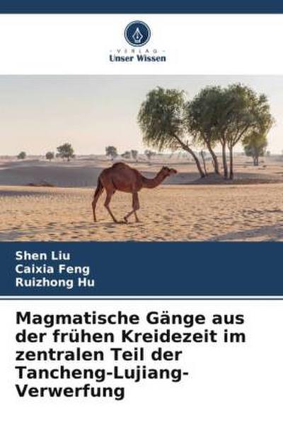 Magmatische Gänge aus der frühen Kreidezeit im zentralen Teil der Tancheng-Lujiang-Verwerfung