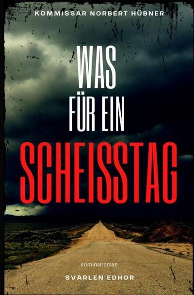 WAS FÜR EIN SCHEISSTAG