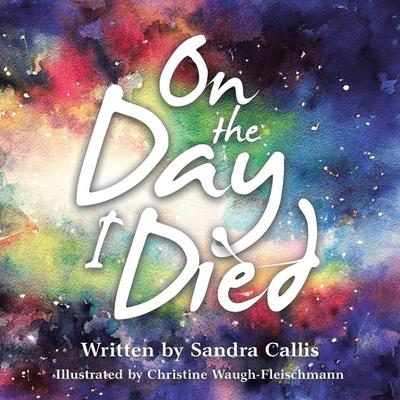 On the Day I Died