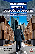 Decisiones propias... después de amarte