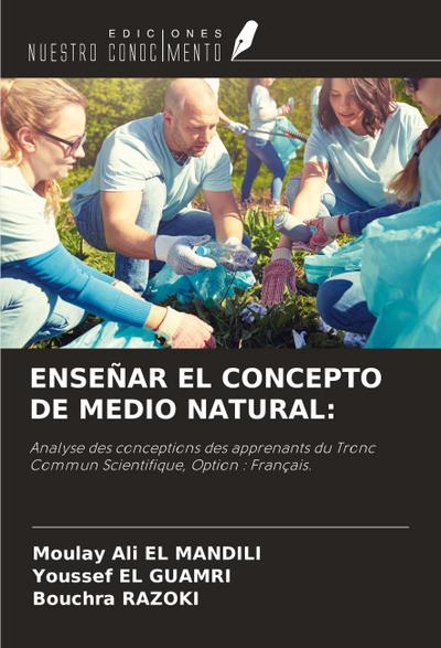 ENSEÑAR EL CONCEPTO DE MEDIO NATURAL: