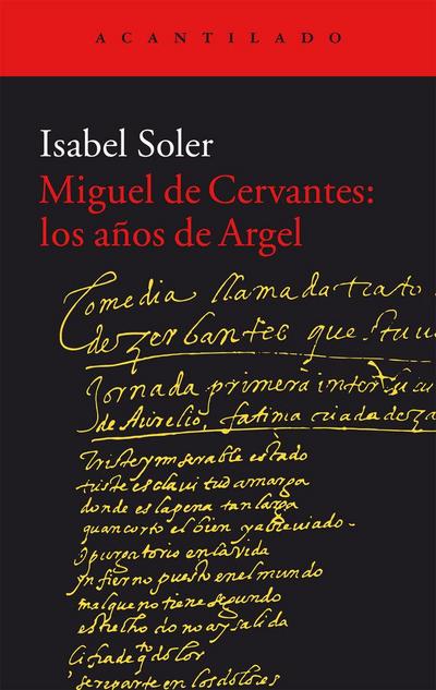 Miguel de Cervantes : los años de Argel