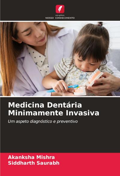 Medicina Dentária Minimamente Invasiva