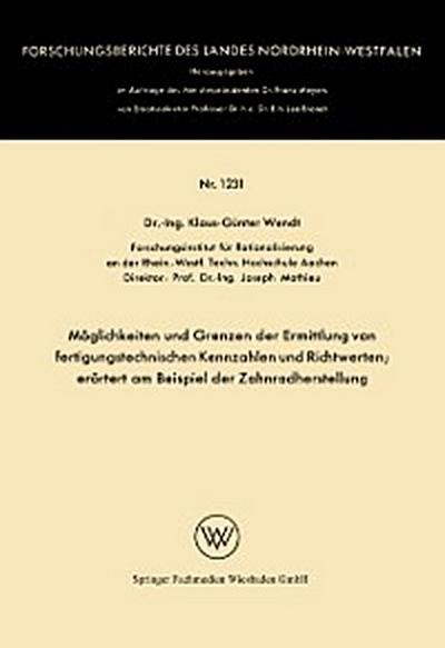 Möglichkeiten und Grenzen der Ermittlung von fertigungstechnischen Kennzahlen und Richtwerten