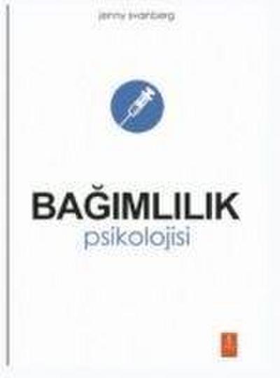 Bagimlilik Psikolojisi