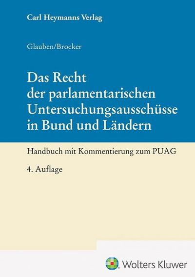Das Recht der parlamentarischen Untersuchungsausschüsse in Bund und Ländern