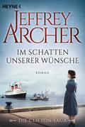 Im Schatten unserer Wünsche von Jeffrey Archer | Ebook