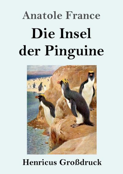 Die Insel der Pinguine (Großdruck)