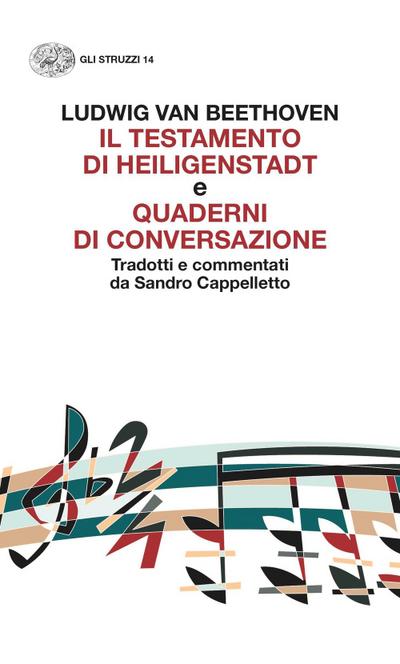 ’Il testamento di Heiligenstadt’ e ’Quaderni di conversazione’