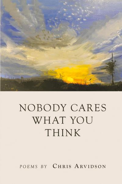 Nobody Cares What You Think
