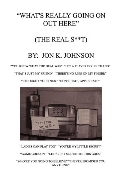 What’s Really Going On Out Here (The Real S**t)