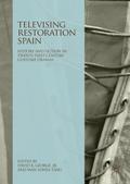 Televising Restoration Spain