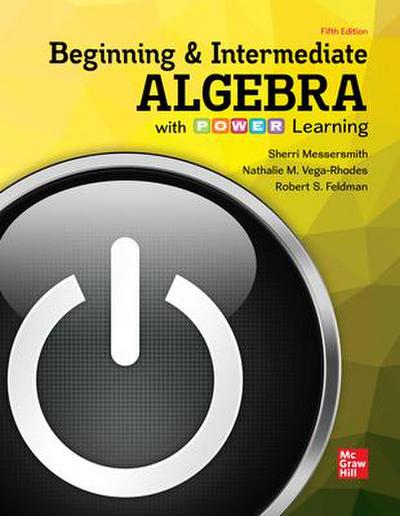 Loose Leaf Beginning & Intermediate Algebra with Power Learning